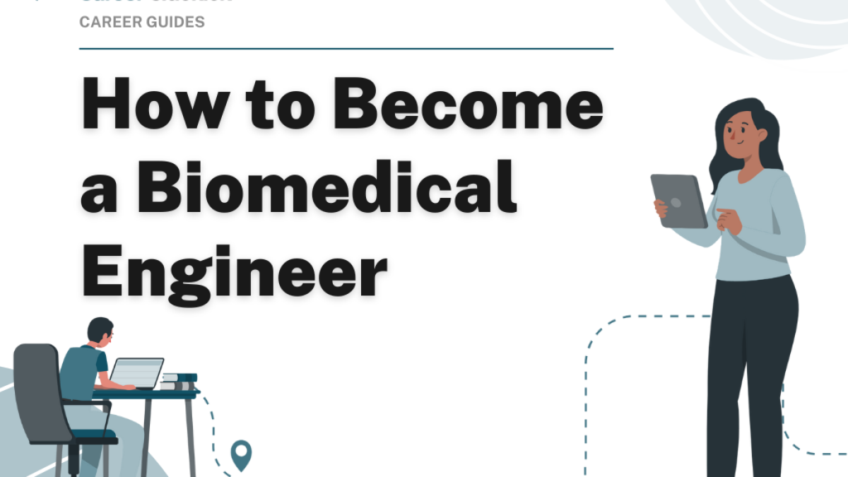 Steps To Becoming A Biomedical Engineer - Future Skills