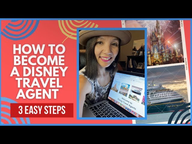 Steps to Becoming a Disney Travel Agent - Future Skills